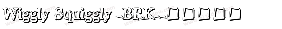 Wiggly Squiggly -BRK-字体转换